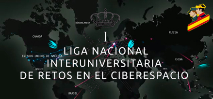 1ª Liga Nacional Interuniversitaria de retos en el Ciberespacio